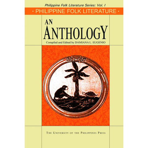 Philippine Folk Literature: An Anthology